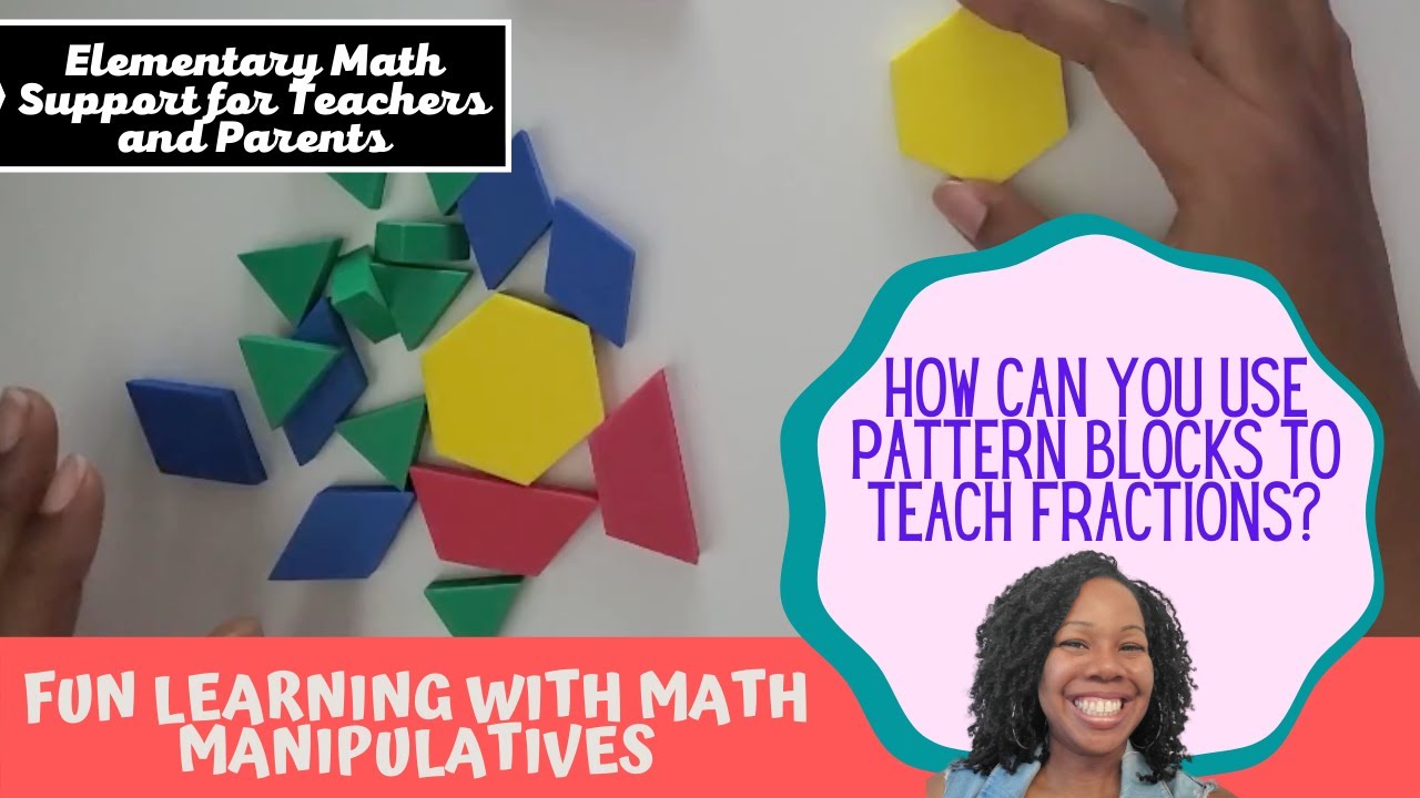 Explore Equivalent Fractions with Pattern Blocks | Elementary Math Support