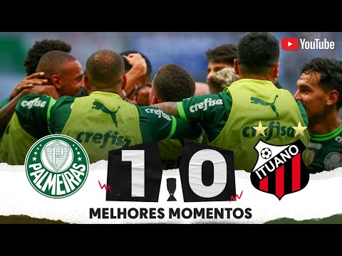 PALMEIRAS 1 X 0 ITUANO | MELHORES MOMENTOS | SEMIFINAL | PAULISTÃO 2023