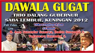 Download lagu GSL Dawala Gugat (Video Lengkap) - H. Asep Sunandar S, Dadan SS, Yogaswara SS mp3