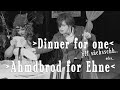 Dinner For One Auf Sächsisch Oder Ahmdbrod For Ehne