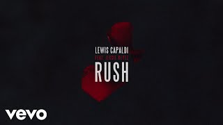 Lewis Capaldi & Jessie Reyez - Rush (Audio)