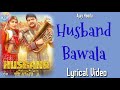 Husband Bawala Lyrical Video Ajay Hooda Pooja Hooda New Haryanvi Songs Haryanvi 2021 Ajay Hooda