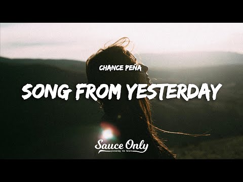 Chance Peña - Song From Yesterday (Lyrics)