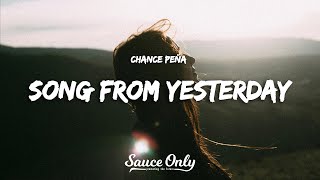 Download lagu Chance Peña - Song From Yesterday (Lyrics) mp3