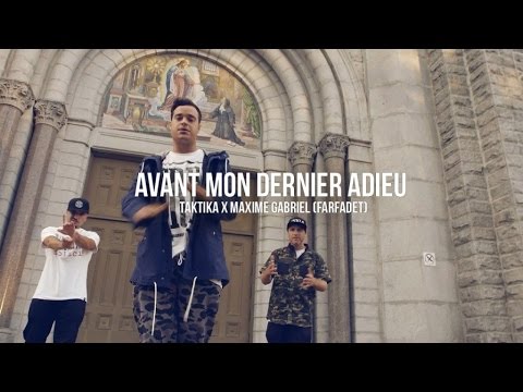 Taktika x Maxime Gabriel (Prod Farfadet) - Avant mon dernier adieu (HHQc.com - La force du nombre 2)