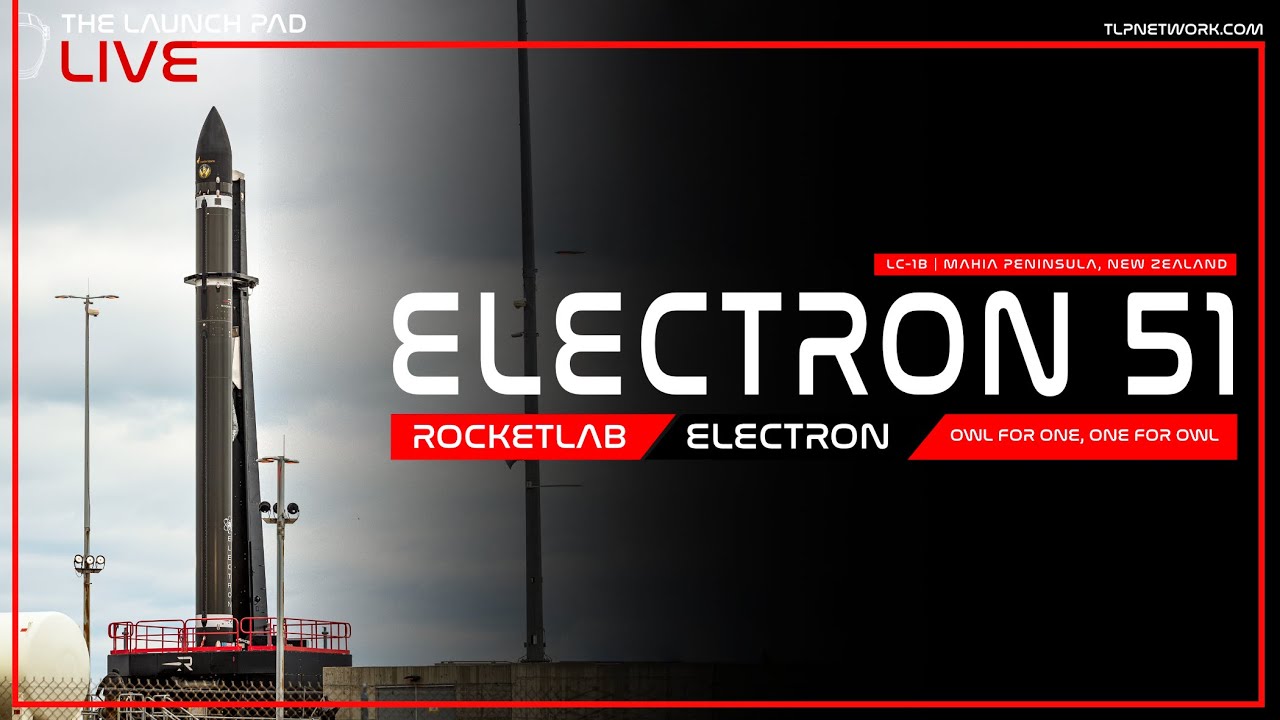 LIVE! RocketLab 51st Electron Launch!