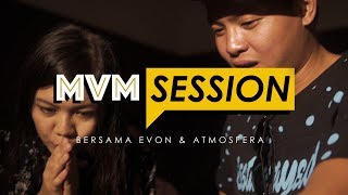 Evon & Atmosfera - Tak Tun Tuang (Cover) [MVM Sessions]