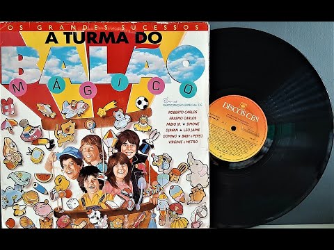 Os Grandes Sucessos A Turma do BalãoMágico - ℗ 1988 - Baú Musical 🎶