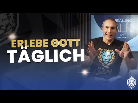 Gott täglich erleben – Jesus im Alltag | Chad Gonzales