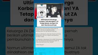 ULTIMATUM KELUARGA TAK MEMPAN! YA Nekat Jemput ZA di SMP 26 Bandung dan Membunuhnya di Kampung Gajah