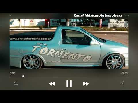 Canal Músicas Automotivas - Pick up - Tormento. 🎶