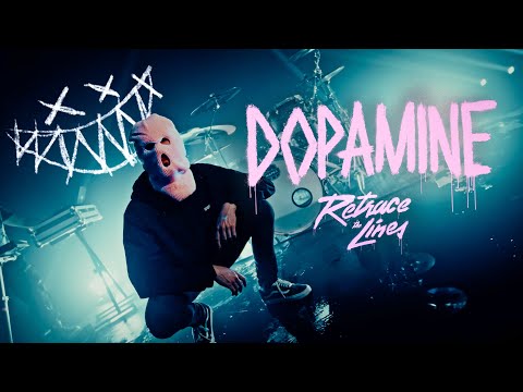 Retrace The Lines - Dopamine (Official Video)