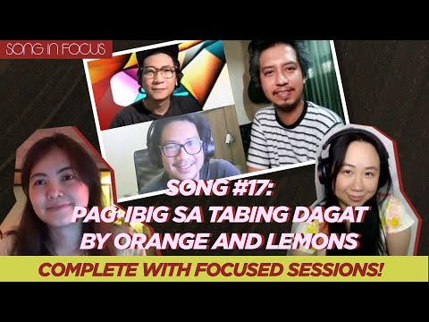 [Official] Song #17: Pag-ibig sa Tabing Dagat by Orange and Lemons | Song In Focus Podcast