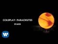 Coldplay - Sparks (Parachutes) 