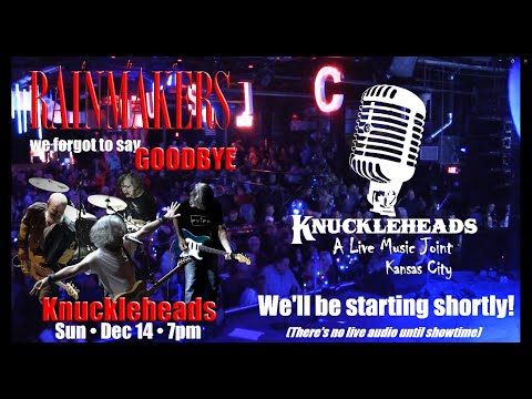 Rainmakers - 2025-12-14 - Knuckleheads Garage