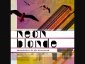 Neon Blonde - Love Hounds 
