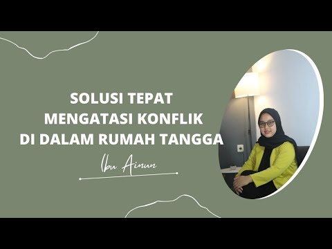 Cara Mengatasi Konflik Dalam Rumah Tangga