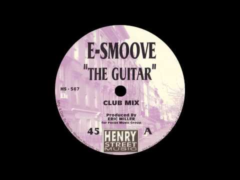E-Smoove - The Guitar (Original)
