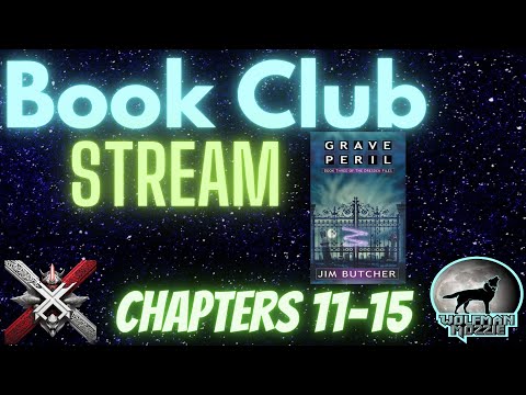 📗Book Club! Grave Peril with  @Xenocied  📚 Discussing Chapters 11-15 Spoiler Warning 🐺Daisy CAM🐶