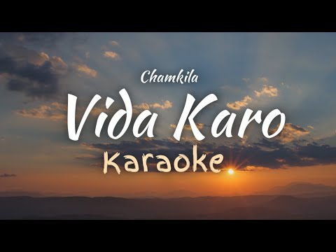 Vida Karo - Karaoke | Uplugged Karaoke | With Lyrics | Chamkila | Arijit Singh | Trending Song