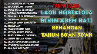 Download lagu TANPA IKLAN || LAGU NOSTALGIA INDONESIA TH 80an 90an POPULER mp3 Download lagu TANPA IKLAN || LAGU NOSTALGIA INDONESIA TH 80an 90an POPULER mp3