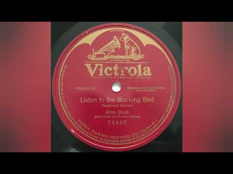 Opera star Alma Gluck & Charles Kellogg "The Nature Singer" - Listen to the Mockingbird