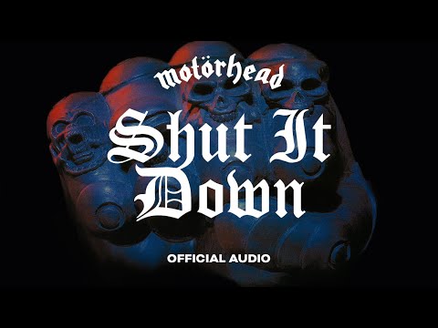 Motörhead - Shut It Down (Official Audio)