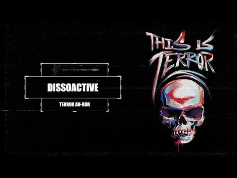 Dissoactive - Terror An-Gor