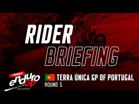 2021 Borilli FIM EnduroGP World Championship Rnd5 Portugal: Rider's Briefing