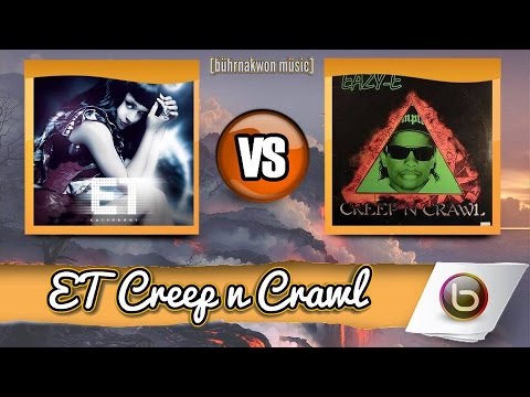 Eazy E vs Katy Perry - Creep E.T. Crawl