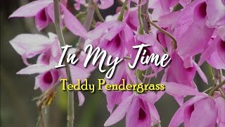 In My Time - Teddy Pendergrass (KARAOKE VERSION)