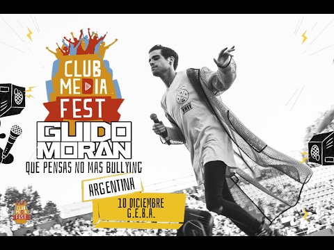 GUIDO MORAN - Que Pensas No Mas Bullying ( Live @ Estadio G.E.B.A ) CLUB MEDIA FEST 2016 ARGENTINA