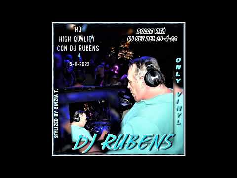 DJ RUBENS@NR 4 "HQ" HIGH QUALITY CON DJ RUBENS - AL DOLCE VITA DEL 23-4-2022 (Video by Cinzia T.)