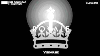 Visionaire - Royale (Original Mix)