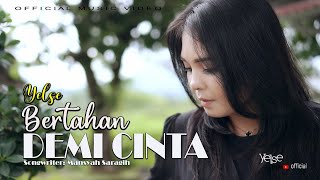 Download lagu Yelse - Bertahan Demi Cinta mp3 Download lagu Yelse - Bertahan Demi Cinta mp3