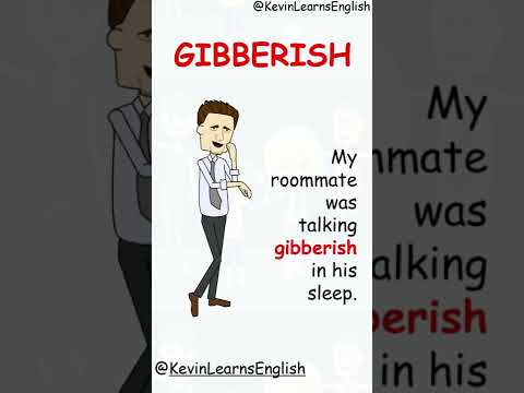 Do you know what GIBBERISH means? - Learn English words and phrases daily with Kevin.