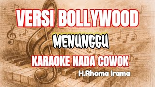 Download lagu MENUNGGU || KARAOKE COWOK || VERSI BOLLYWOOD || Hank menday mp3