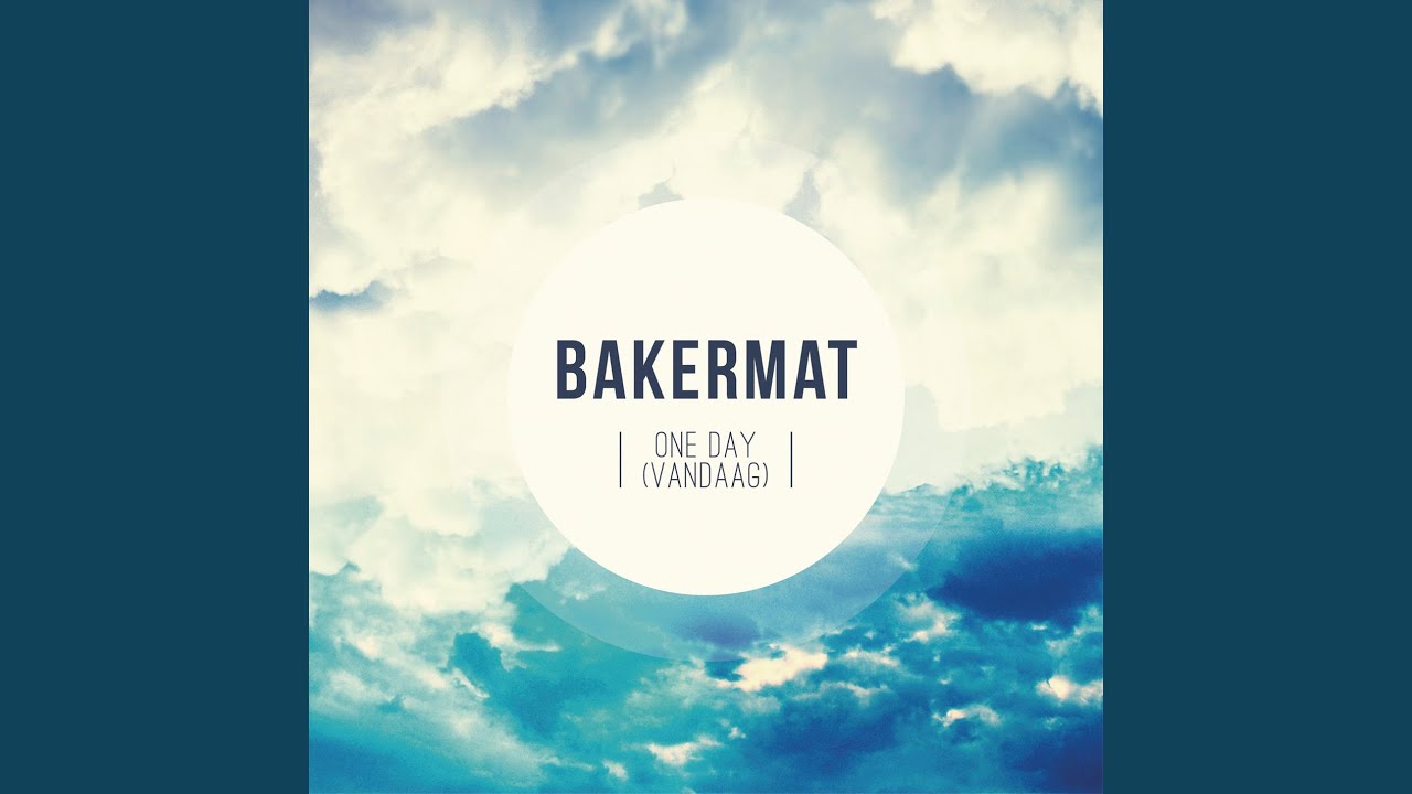 Cover for the song 'One Day (Vandaag) (Radio Edit)' by artist(s) 'Bakermat'