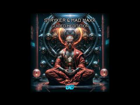 Mad Maxx, Stryker - Guided Meditation