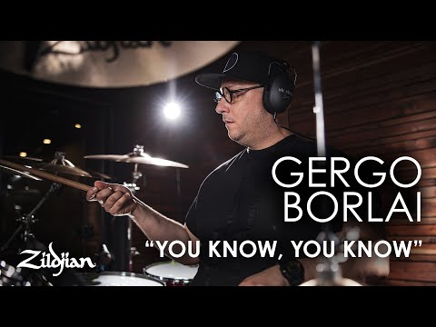 Gergo Borlai "You Know, You Know" | Zildjian Drum Performance