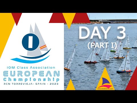 European Championship 2023, IOM class - DAY 3, PART I, Torrevieja (ESP)