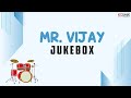 Mr Vijay Jukebox Vijay Kanth Silk Smitha Jai Shanker Chakravarthy