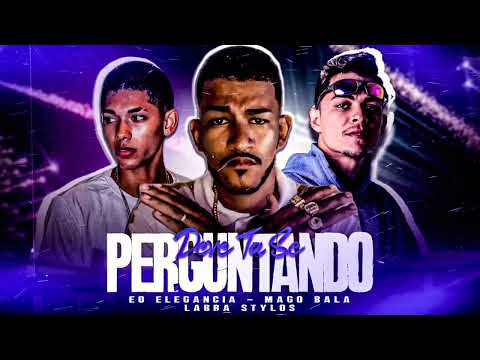 🔵DEVE TA SE PERGUNTANDO - MAGO BALA EO ELEGANCIA & LABRA STYLOS #bregãfunk #shorts #viral