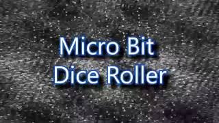 Micro Bit Dice Roller