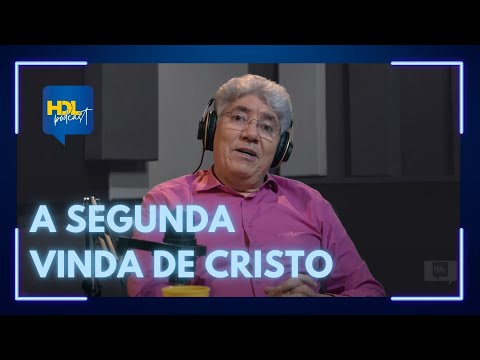 Hdl Podcast - A SEGUNDA VINDA DE CRISTO - Hernandes Dias Lopes