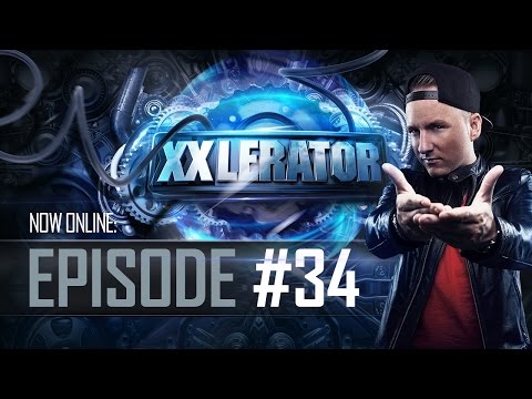 Villain presents XXlerator - Episode #34
