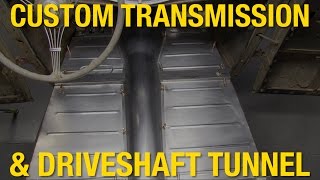 How to Build a Custom Transmission & Driveshaft Tunnel - Ford Model A 
