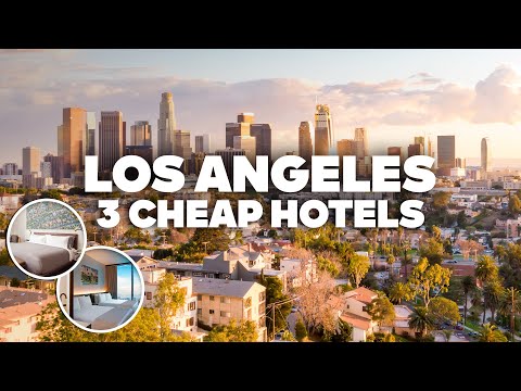 3 GOOD AND CHEAP HOTELS IN LOS ANGELES! Great location, close to everything!