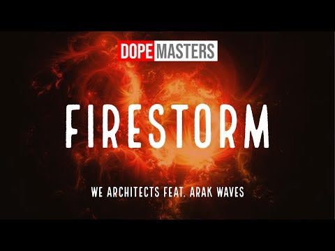 We Architects feat. Arak Waves - Firestorm