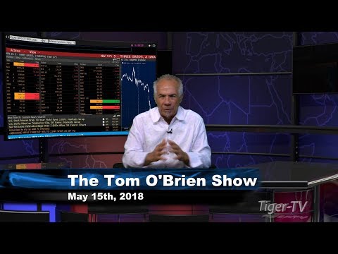May 15th Tom O'Brien Show on TFNN - 2018
